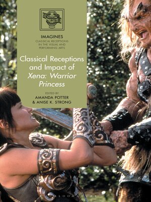 cover image of Classical Receptions and Impact of Xena